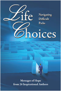 Life Choices: Navigating Difficult Paths