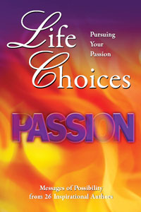 Life Choices Book: Pursuiing Your Passion